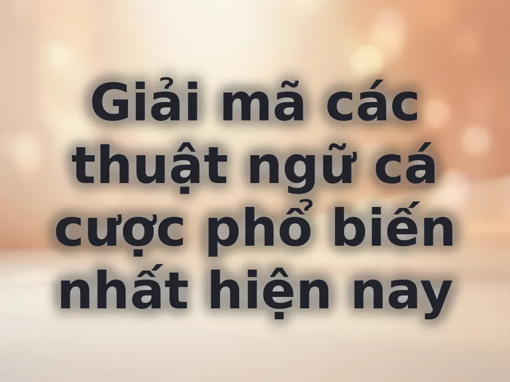 Thuật ngữ cá cược